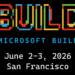 Microsoft’s big developer conference returns to San Francisco in June