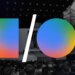 Google I/O 2026: All the news and announcements