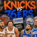 Knicks, 76ers set for chance to add to postseason history