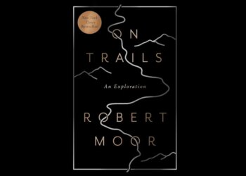 On Trails is a wandering tale that blends hiking, science, and history